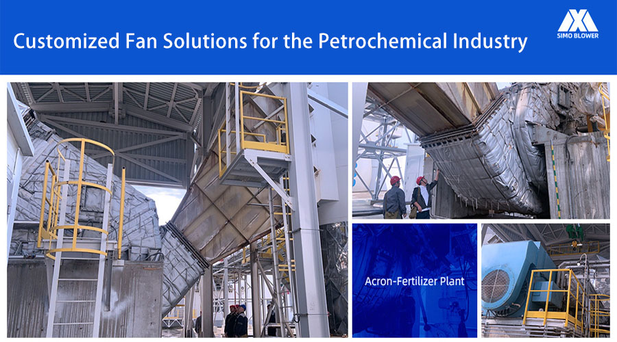 Customized Fan Solutions for the Petrochemical Industry