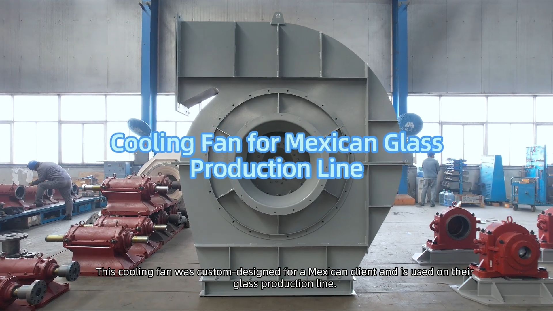 Cooling Fan for Mexican Glass Production Line