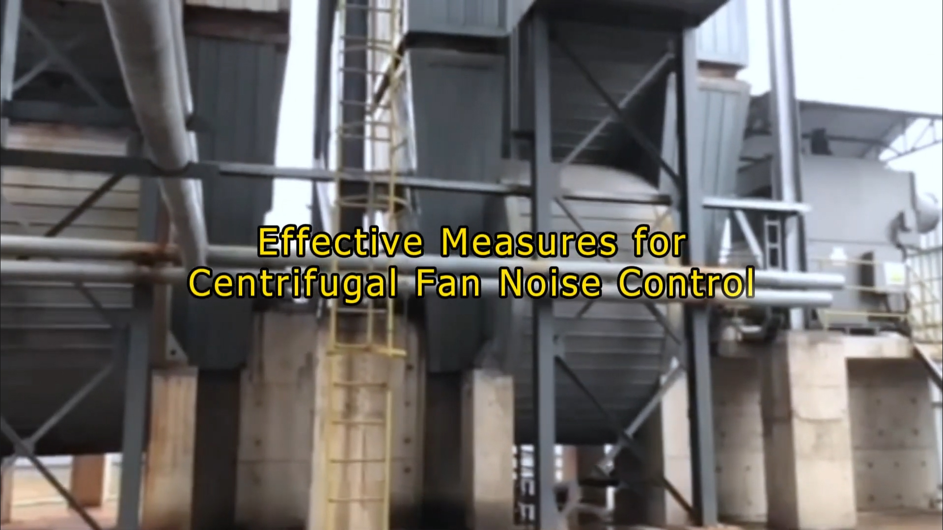 Effective Measures for Centrifugal Fan Noise Control
